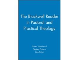 Livro The Blackwell Reader in Pastoral and Practical Theology de John Patton (Inglês)