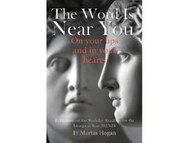 Livro Word is Near You, On Your Lips and in Your Heart de Martin Hogan (Inglês)