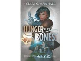 Livro Hunger In Her Bones Sparkstone Saga de Clare C Marshall (Inglês)