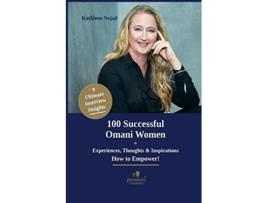 Livro 100 Successful Omani Women Experiences Thoughts Inspirations How to Empower de Presence Publishing (Inglês)