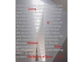 Livro The Beauty of Space Living in Minimal Style de Chris van Uffelen (Inglês)