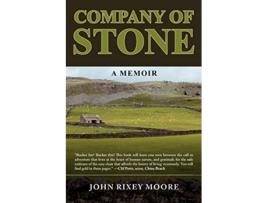 Livro Company of Stone A Memoir de John Rixey Moore (Inglês)