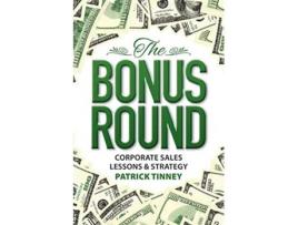 Livro The Bonus Round Corporate Sales Lessons Strategy de Patrick Tinney (Inglês)