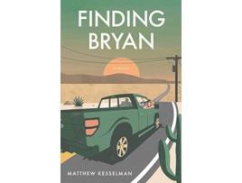 Livro Finding Bryan A Novel de Matthew Kesselman (Inglês)