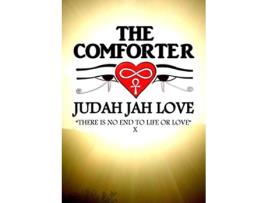 Livro The Comforter There Is No End to Life or Love de Judah Jah Love (Inglês)