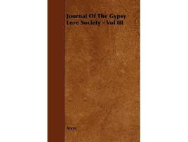 Livro Journal Of The Gypsy Lore Society Vol III de Anon (Inglês)