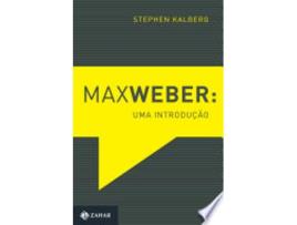 Livro MAX WEBER: UMA INTRODUÇÃO de KALBERG, STEPHEN (Português do Brasil)