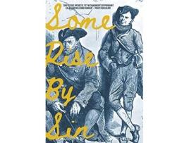 Livro Some Rise By Sin de Siôn ScottWilson (Inglês)