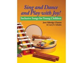 Livro Sing and Dance and Play with Joy! Inclusive Songs for Young Children Jann Aldredge-Clanton, Larry E. Schultz (Inglês)