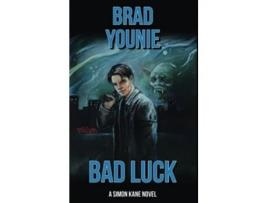 Livro Bad Luck A Simon Kane Novel de Brad Younie (Inglês)