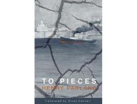 Livro To Pieces de Henri ParlandDonah CannellPer Stam (Inglês)