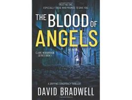 Livro The Blood Of Angels A Gripping British Conspiracy Thriller Clare Woodbrook Series Book 1 1 de David Bradwell (Inglês - Capa Dura)
