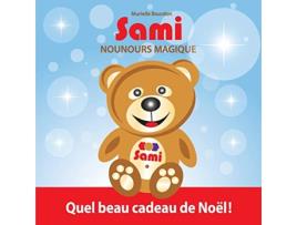 Livro Sami Nounours Magique Quel beau cadeau de Noël Édition en couleurs 1 French Edition de Murielle Bourdon (Francês)