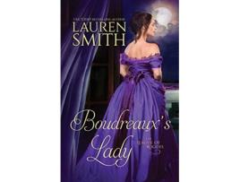 Livro Boudreauxs Lady The League of Rogues de Lauren Smith (Inglês)
