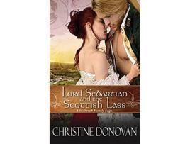 Livro Lord Sebastian and the Scottish Lass A Seabrook Family Saga de Christine Donovan (Inglês)