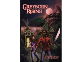 Livro Greyborn Rising de Derry Sandy (Inglês)