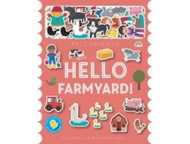 Livro Felt Friends Hello Farmyard! de Barbi Sido (Inglês - Capa Dura)