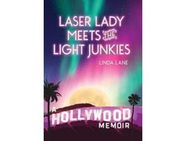 Livro Laser Lady Meets the Light Junkies A Hollywood Memoir de Linda Lane (Inglês)