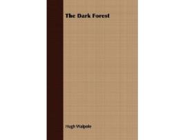 Livro The Dark Forest de Hugh Walpole (Inglês)