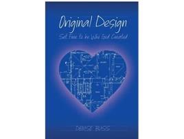 Livro Original Design Set Free to be Who God Created de Denise Buss (Inglês)