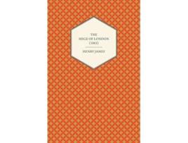 Livro The Siege of London 1883 de Henry James (Inglês)