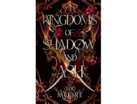 Livro Kingdoms of Shadow and Ash de HR Moore (Inglês)