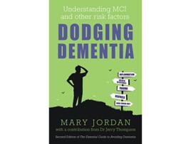Livro Dodging Dementia de Mary Jordan (Inglês)