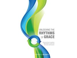 Livro Unlocking the Rhythms of Grace de A Patrick Hegarty (Inglês)