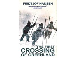 Livro First Crossing Of Greenland de Fridtjof Nansen (Inglês)