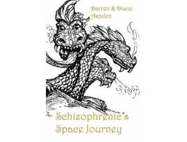 Livro Schizophrenics Space Journey de Darren Aspden Diane Aspden (Inglês)