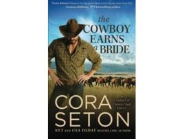 Livro The Cowboy Earns a Bride Cowboys of Chance Creek de Cora Seton (Inglês)