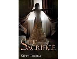 Livro The Sacrifice de Kitty Thomas (Inglês)