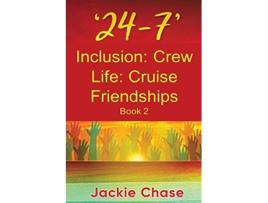 Livro 247 Inclusion Crew Life Cruise Friendships Book 2 de Jackie Chase (Inglês)