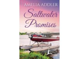 Livro Saltwater Promises Westcott Bay Novel de Amelia Addler (Inglês - Capa Dura)