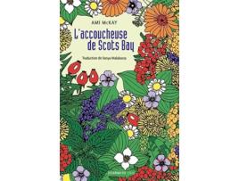 Livro Laccoucheuse de Scots Bay French Edition de Ami Mckay (Francês)