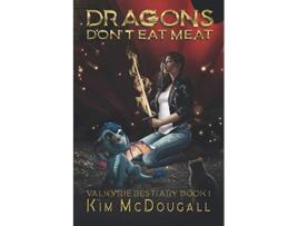 Livro Dragons Dont Eat Meat Valkyrie Bestiary de Kim Mcdougall (Inglês)
