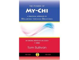 Livro The Power of MyChi A Practical Approach to Wellbeing through Breathing de Tom Sullivan (Inglês)