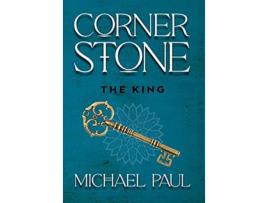 Livro Cornerstone The King de Michael Paul (Inglês)