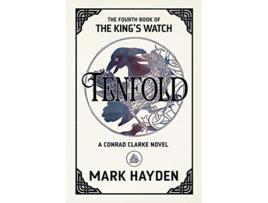 Livro Tenfold The Kings Watch de Mark Hayden (Inglês)