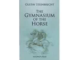 Livro Gymnasium of the Horse Fully footnoted and annotated edition de Gustav Steinbrecht (Inglês)