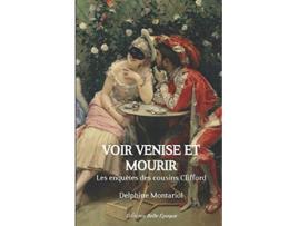 Livro Voir Venise et mourir Les enquêtes des cousins Clifford French Edition de Delphine Montariol (Francês)