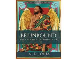 Livro Be UnBound Black Men Angels Coloring Book Fantasy in Black de ND Jones (Inglês)