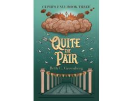 Livro Quite the Pair The Cupids Fall Series de Beth C Greenberg (Inglês)