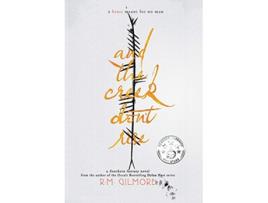 Livro And The Creek Dont Rise de R M Gilmore (Inglês)