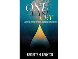 Livro One Last Cry de Brigette Broxton (Inglês)