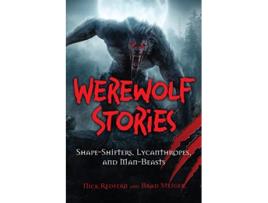 Livro Werewolf Stories de Nick Redfern e Brad Steiger (Inglês - Capa Dura)