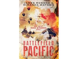 Livro Battlefield Pacific Book Four of the Red Storm Series de James Rosone Miranda Watson (Inglês)