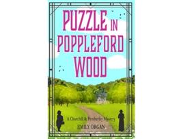Livro Puzzle in Poppleford Wood Churchill and Pemberley Cozy Mystery Series de Emily Organ (Inglês)