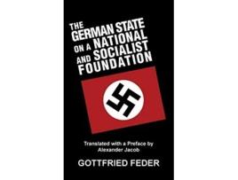Livro The German State on a National and Socialist Foundation de Gottfried Feder (Inglês)