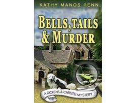 Livro Bells, Tails, Murder de Kathy Manos Penn (Inglês)